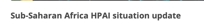 animal disease situation updates - Sub-Saharan Africa HPAI